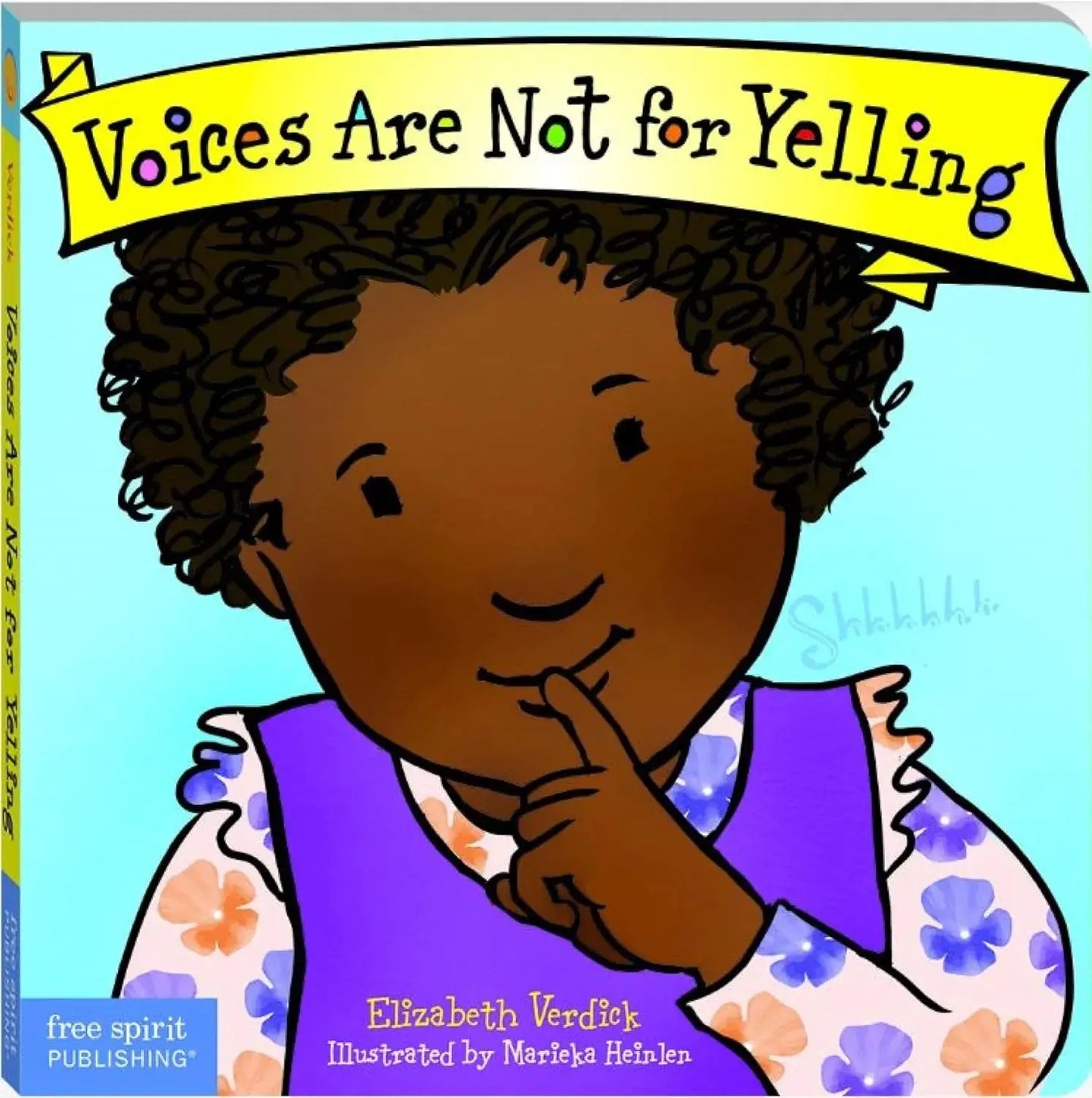 Voices Are Not for Yelling (Best Behaviour Series) — Kindness & Communication Board Book for Toddlers (Ages 1–4 yrs) | Teach Kids to Use Gentle Voices | by Free Spirit Publishing 