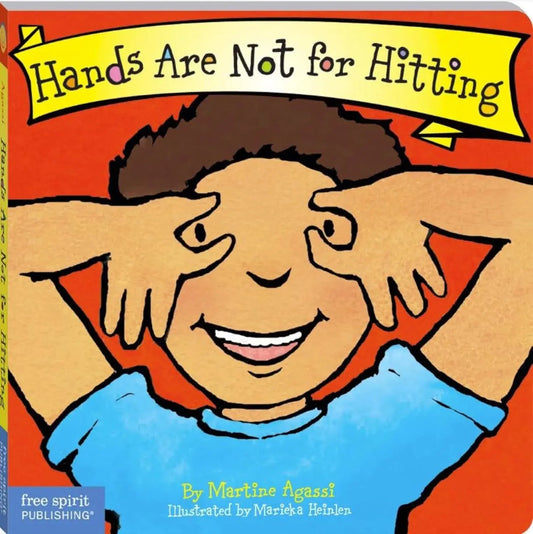 Hands Are Not for Hitting (Best Behaviour Series) — Gentle Board Book for Toddlers (Ages 1-4 yrs) | Builds Kindness & Safe Behaviour | by Free Spirit Publishing