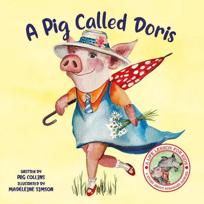 Lil Legends A Life Lesson for Kids Series, A Pig Called Doris - A Story About  Stranger Danger | Value-based Picture Story Board Book | For Age 4–8 