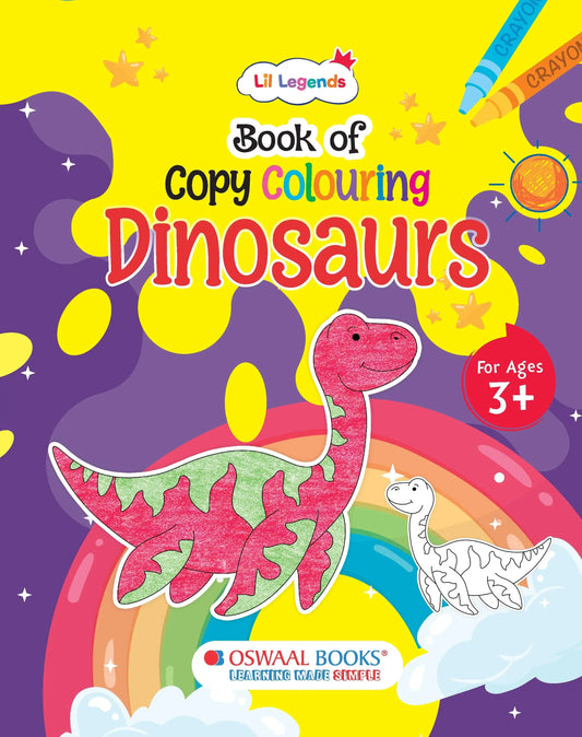 Lil Legends Book of Copy Colouring for Kids | Dinosaurs Theme | Fun Colouring Activity Book | Creativity, Colour Recognition & Fine Motor Skills | Age 3+ Years