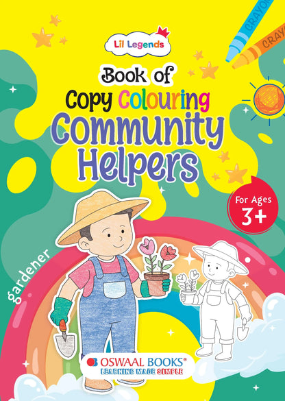 Lil Legends Book of Copy Colouring for Kids | Community Helpers Theme | Fun Colouring Activity Book | Creativity, Colour Recognition & Fine Motor Skills | Age 3+ Years 