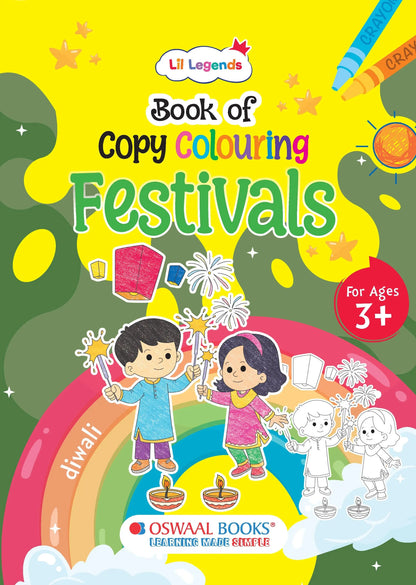 Lil Legends Book of Copy Colouring for Kids | Festivals Theme | Fun Colouring Activity Book | Creativity, Colour Recognition & Fine Motor Skills | Age 3+ Years 