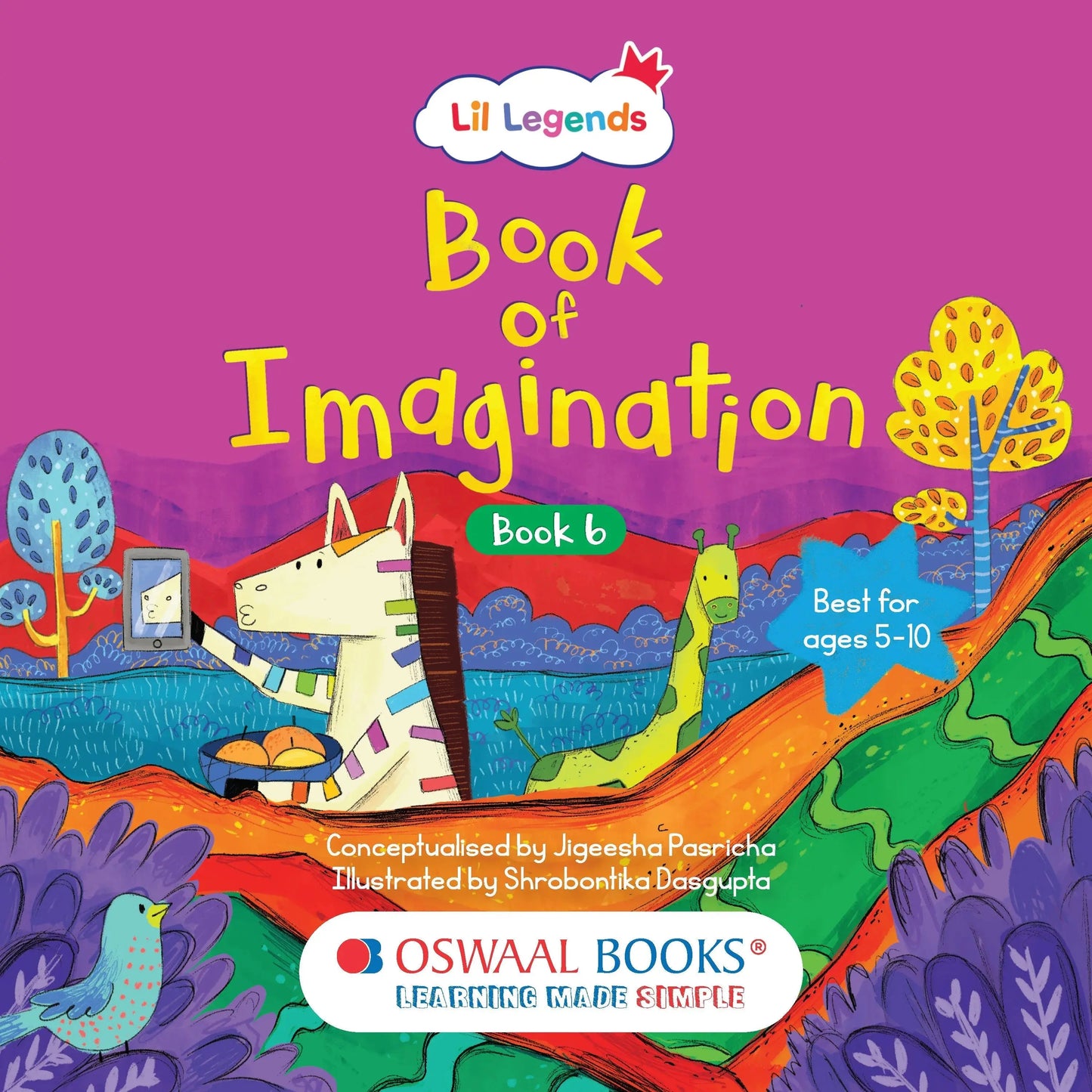 Lil Legends Book of Imagination Part 6 for Kids | Picture Book with Visual Prompts | Creativity, Emotional Intelligence & Expression | Screen-Free Book | Ages 5–10 Years 