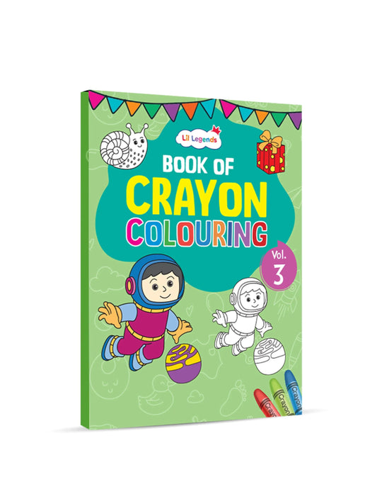 Lil Legends Book of Crayon Colouring Vol 3 for Kids Age 3+ Years | Progressive Bold Designs for Growing Artists | Fine Motor Skills, Colour Recognition & Creative Expression Workbook