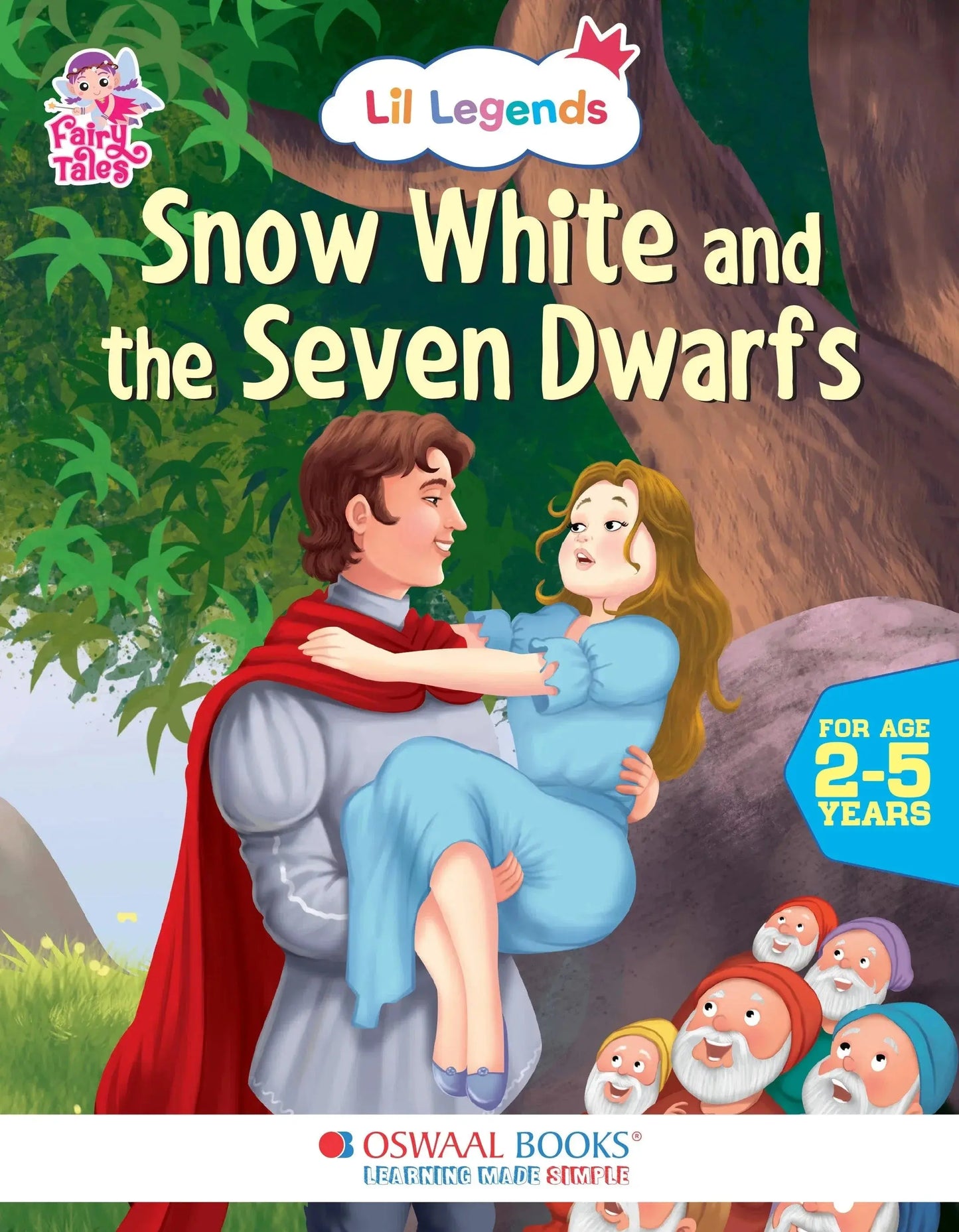 Lil Legends Fairy Tales for Kids | Snow White & the Seven Dwarfs | Illustrated Story Book | Bed Time Story Book | Classic Tale Picture Book | Ages 2–5 Years