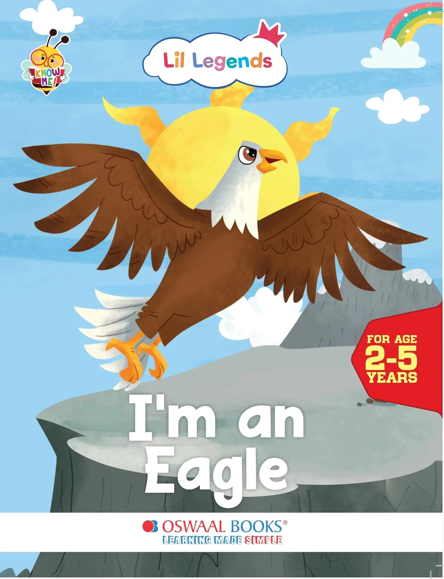 Lil Legends Know Me Series Birds - I am an Eagle | Illustrated Picture Book for Kids Age 2+ Years | Fun Facts & Engaging Stories About Birds for Early Learning