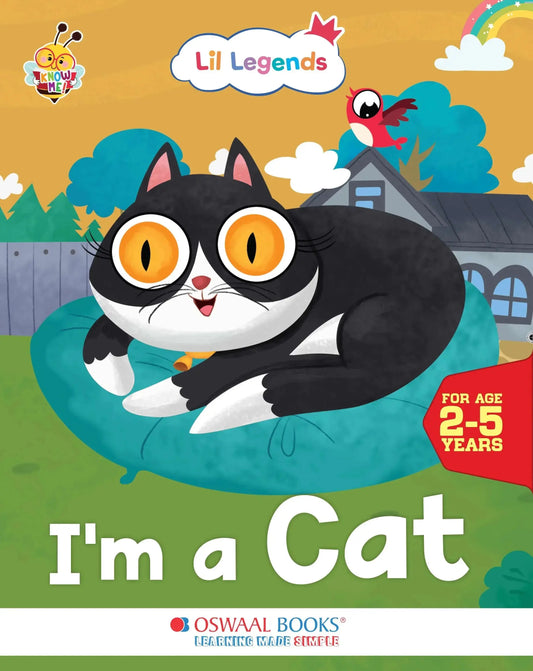 Lil Legends Know Me Series for Kids | I am a Cat | Fascinating Pet Animal Book | Illustrated Picture Book | Age 2+ Years | Early Learning Fun | Paperback