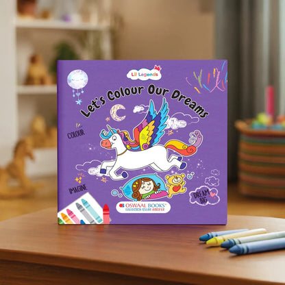 Lil Legends Let's Colour Our Dreams Colouring Book for Kids | Builds Colour Recognition, Focus and Creativity | Travel-Friendly Hardboard Support | For UKG/Primary | Age 4+ 