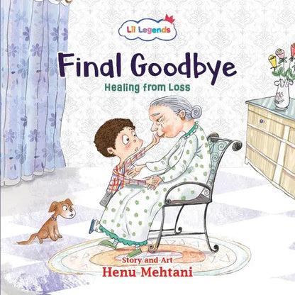 Lil Legends Mindful Moments Series - The Final Goodbye, Healing from Loss | Picture Story Book for Kids | Illustrated Stories to Build Self-Control and Emotional Learning | Age 5+ 