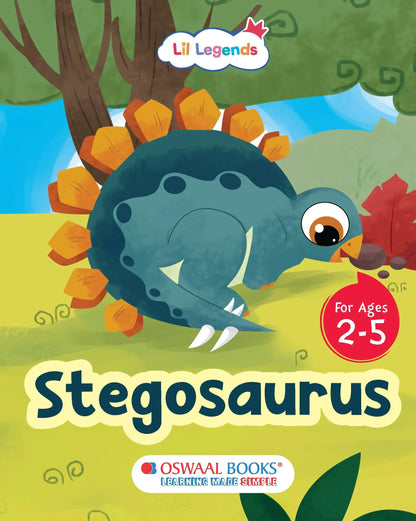 Lil Legends Padded Board Book for Kids | I am a Stegosaurus | Illustrated Dinosaur Book for Toddlers | Durable Early Learning Book | Age 2–5 Years | Padded Cover Edition 