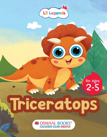 Lil Legends Padded Board Book for Kids | I am a Triceratops | Illustrated Dinosaur Book for Toddlers | Durable Early Learning Book | Age 2–5 Years | Padded Cover Edition 