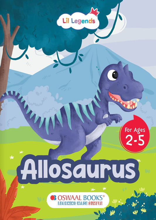 Lil Legends Padded Board Book for Kids | I am an Allosaurus | Illustrated Dinosaur Book for Toddlers | Durable Early Learning Picture Book | Age 2–5 Years | Padded Cover Edition
