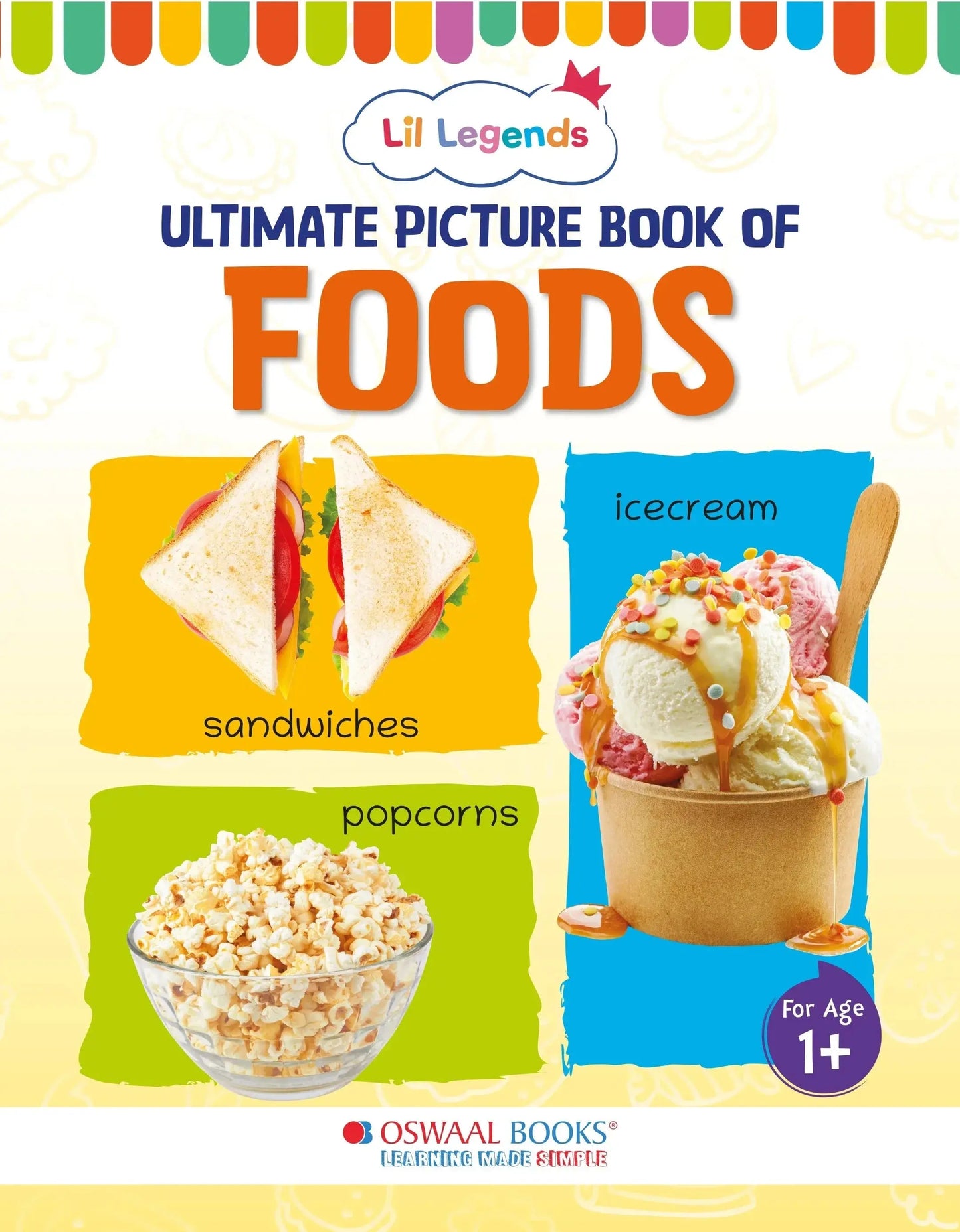 Lil Legends Picture Book for Kids Age 1+ Years - Learn About Foods | Early Learning Illustrated Book with Colourful Pictures | First Words Book for Toddlers & Preschoolers