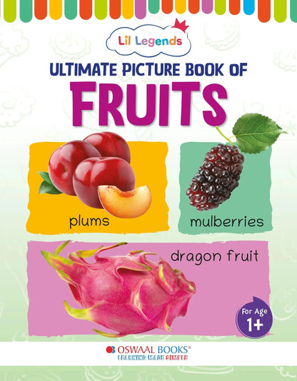 Lil Legends Picture Book for Kids Age 1+ Years - Learn About Fruits | Early Learning Illustrated Book with Colourful Pictures | First Words Book for Toddlers & Preschoolers