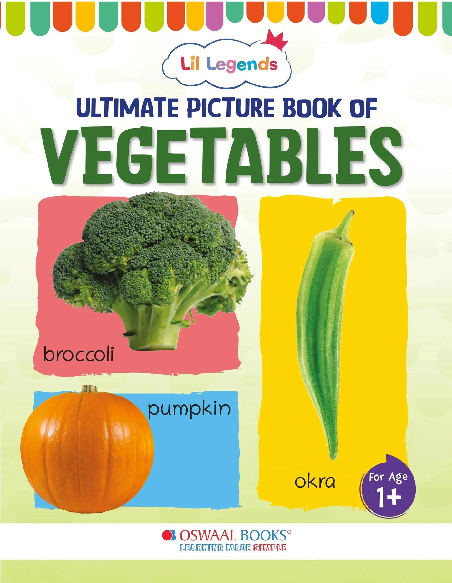 Lil Legends Picture Book for Kids Age 1+ Years - Learn About Vegetables | Early Learning Illustrated Book with Colourful Pictures | First Words Book for Toddlers & Preschoolers