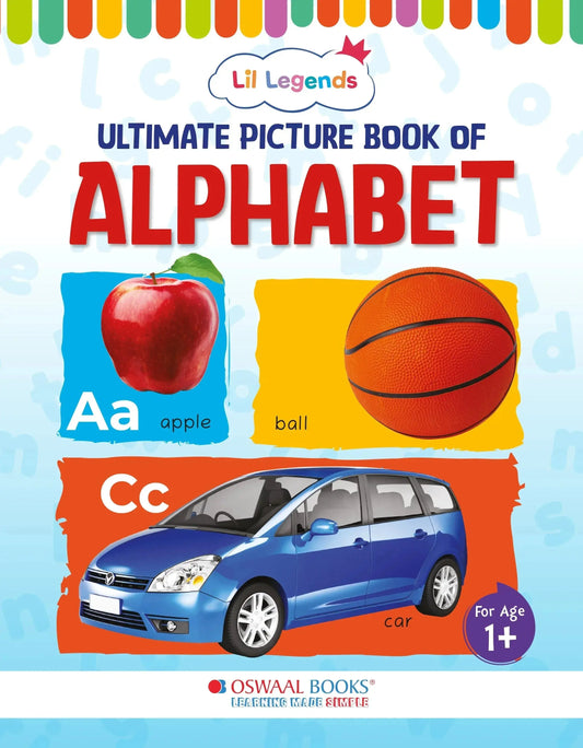 Lil Legends Ultimate Picture Book for Kids Age 1+ Years - Learn About Alphabet (ABC) | Early Learning Illustrated Book with Colourful Pictures | First Words Book for Toddlers & Preschoolers