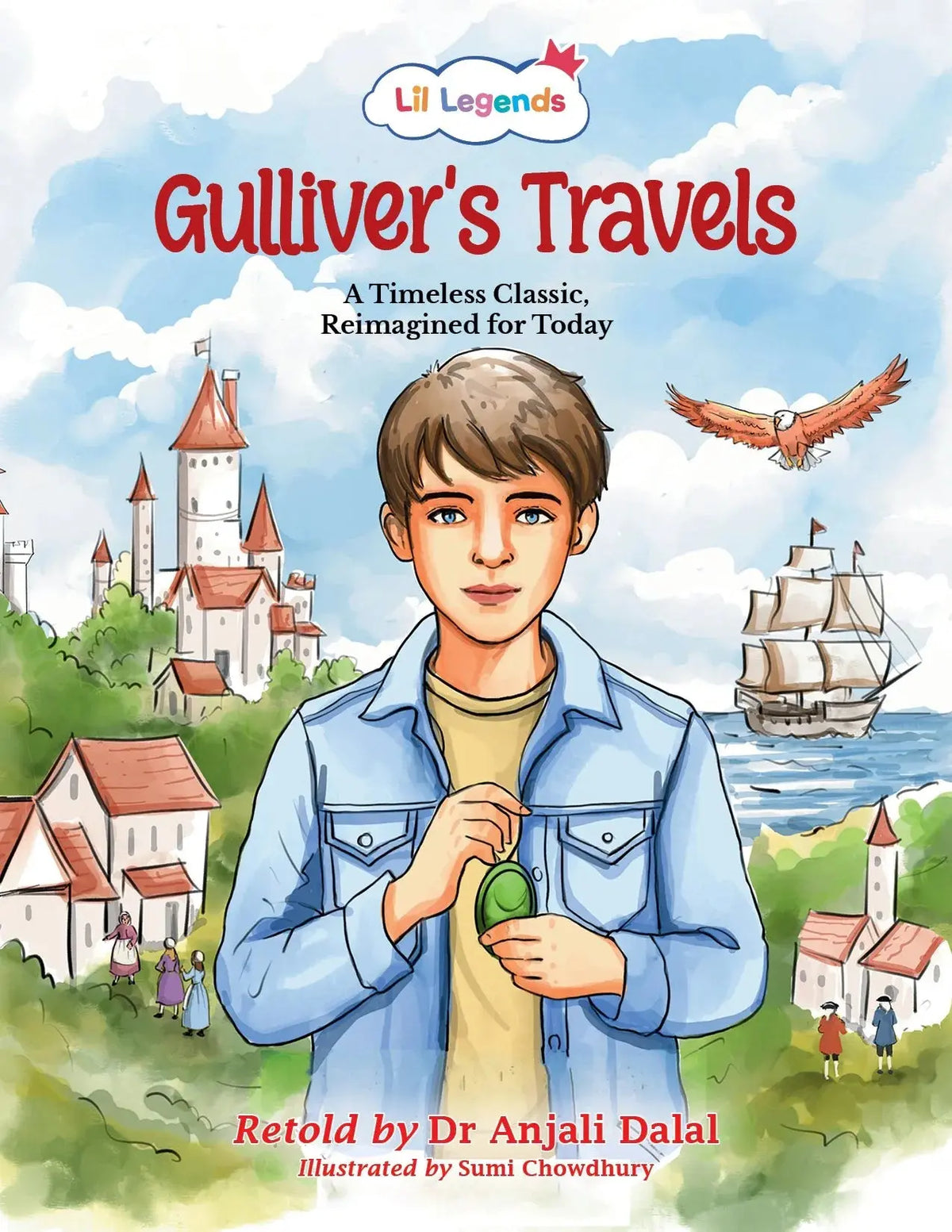 Lil Legends  Around the World in 80 Days, A Timeless Classic Re-Imagined for Today | Illustrated Story Book | Vocabulary, Imagination and Value Booster Story | For Age 7+ 