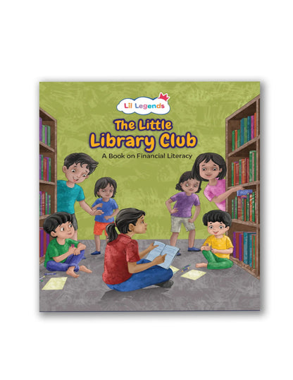 Lil Legends The Little Library Club - A Book For Financial Literacy for Kids | Earning, Saving, Spending and Smart Money Habits | Illustrated Picture Story Book | Age 5+ 