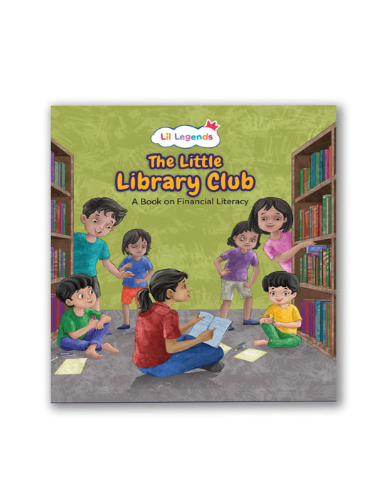 Lil Legends The Little Library Club Story Book for Kids | A Book of Financial Literacy | Money Awareness, Savings & Smart Habits | Illustrated Story Book | Ages 5+ Years
