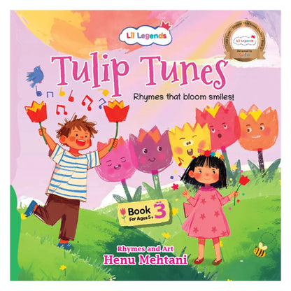Lil Legends Tulip Tunes Rhymes That Bloom Smiles Book 3 for Kids | Early Literacy Rhymes | Phonemic Awareness & Reading Confidence | Picture Book | Age 5 Years