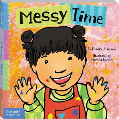 Messy Time (Toddler Tools Series) — Gentle Board Book for Toddlers (Ages 1–3 yrs) | Build Tidy-Up Skills & Calm Clean-Up Routines | by Free Spirit Publishing 