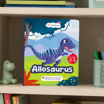 Lil Legends Padded Board Book for Kids | I am an Allosaurus | Illustrated Dinosaur Book for Toddlers | Durable Early Learning Picture Book | Age 2–5 Years | Padded Cover Edition 