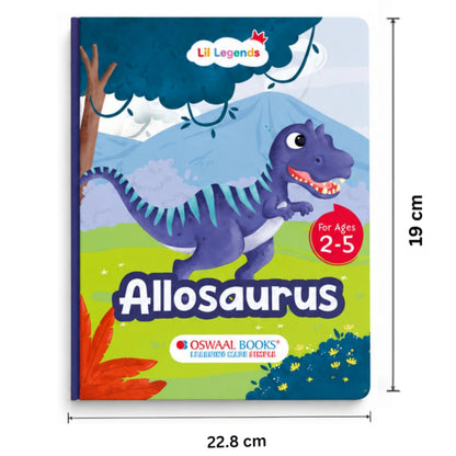 Lil Legends Padded Board Book for Kids | I am an Allosaurus | Illustrated Dinosaur Book for Toddlers | Durable Early Learning Picture Book | Age 2–5 Years | Padded Cover Edition 