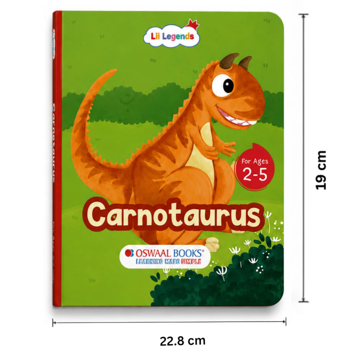 Lil Legends Padded Board Book for Kids | I am a Carnotaurus | Illustrated Dinosaur Book for Toddlers | Durable Early Learning Picture Book | Age 2–5 Years | Padded Cover Edition 