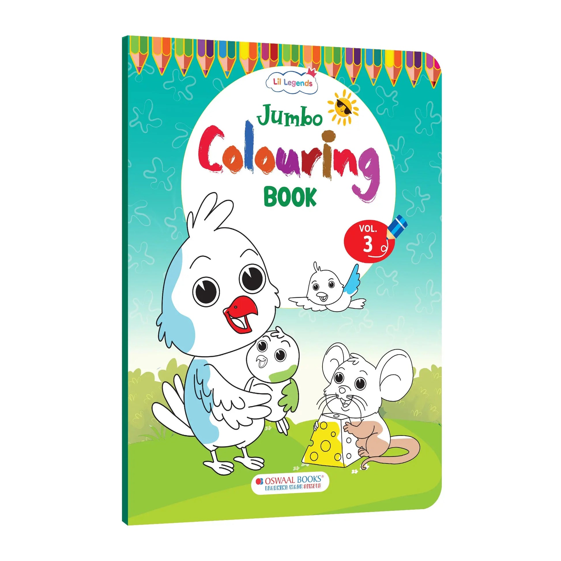 Lil Legends Jumbo Colouring Book Vol 3 for Kids | Bold Outlines and Fun Designs | Nature, Animals and Fun Scenes | Big Size Colouring Activity Book | For Toddlers/LKG/UKG | Age 5+ 