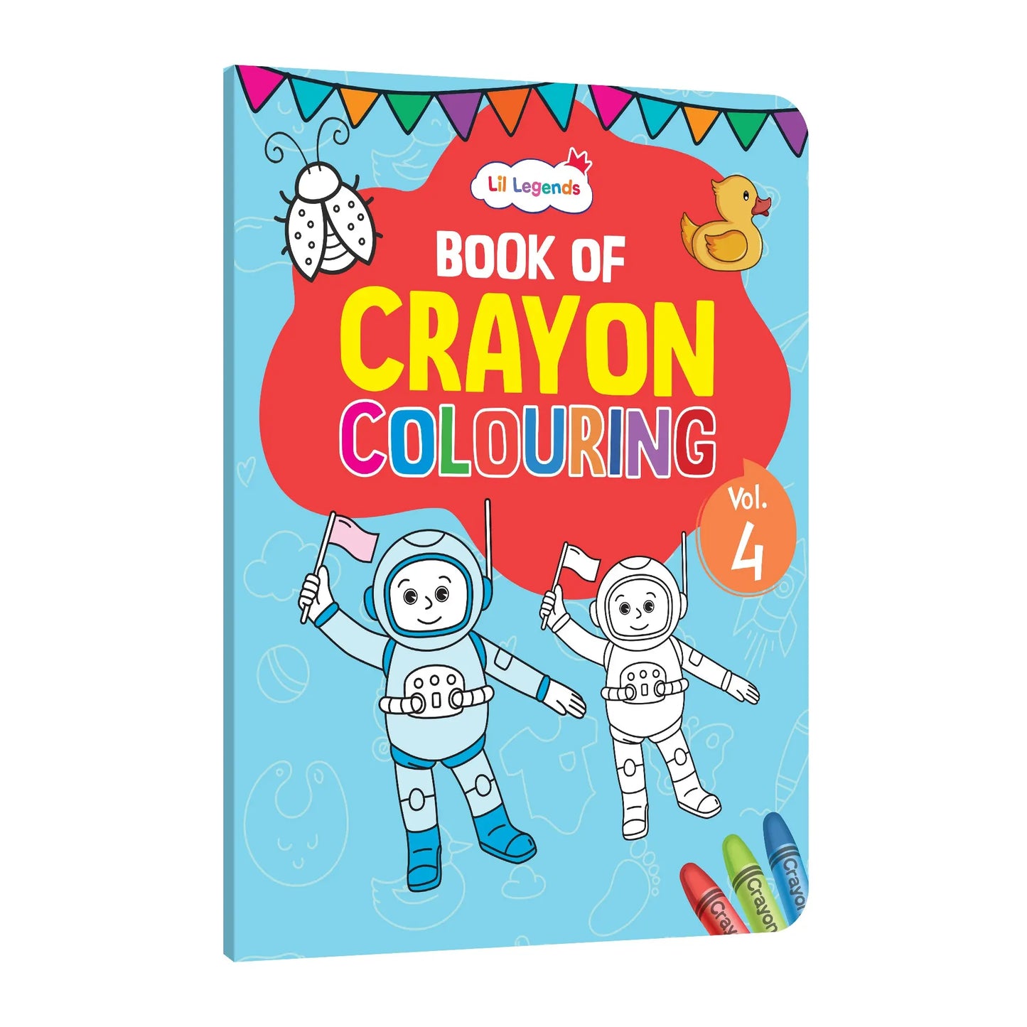 Lil Legends Book Of Crayon Colouring Vol 4 for Kids | Animals, Birds and Surrounding World | Boosts Focus, Creativity and Patience | Fun Activity Book | For UKG/Class 1/Class 2 | Age 4+ 