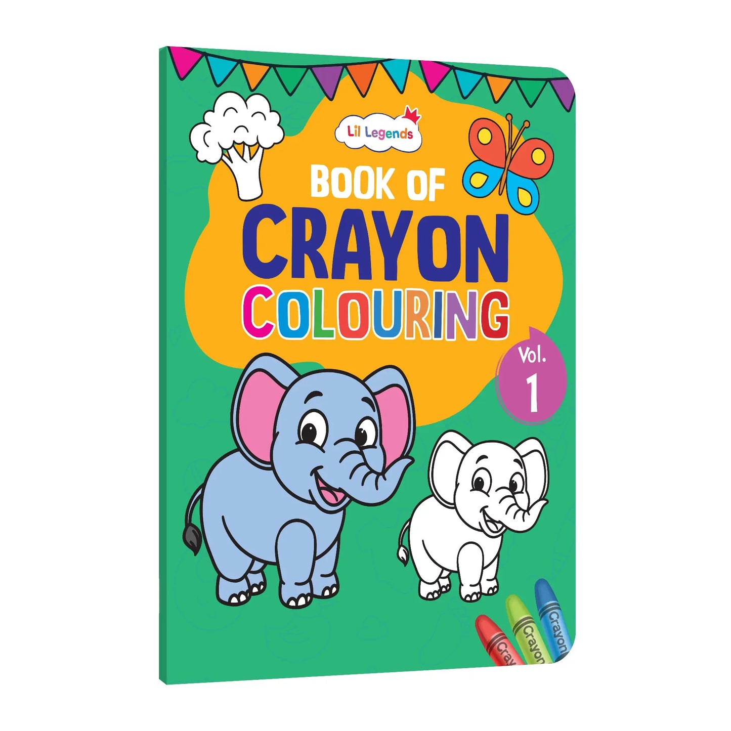 Lil Legends Crayon Colouring Book Vol 1 for Kids | Bold Outlines and Simple Designs | Animals, Birds and More | Fun Colouring Activity Book | For Nursery/LKG | Age 2+ 