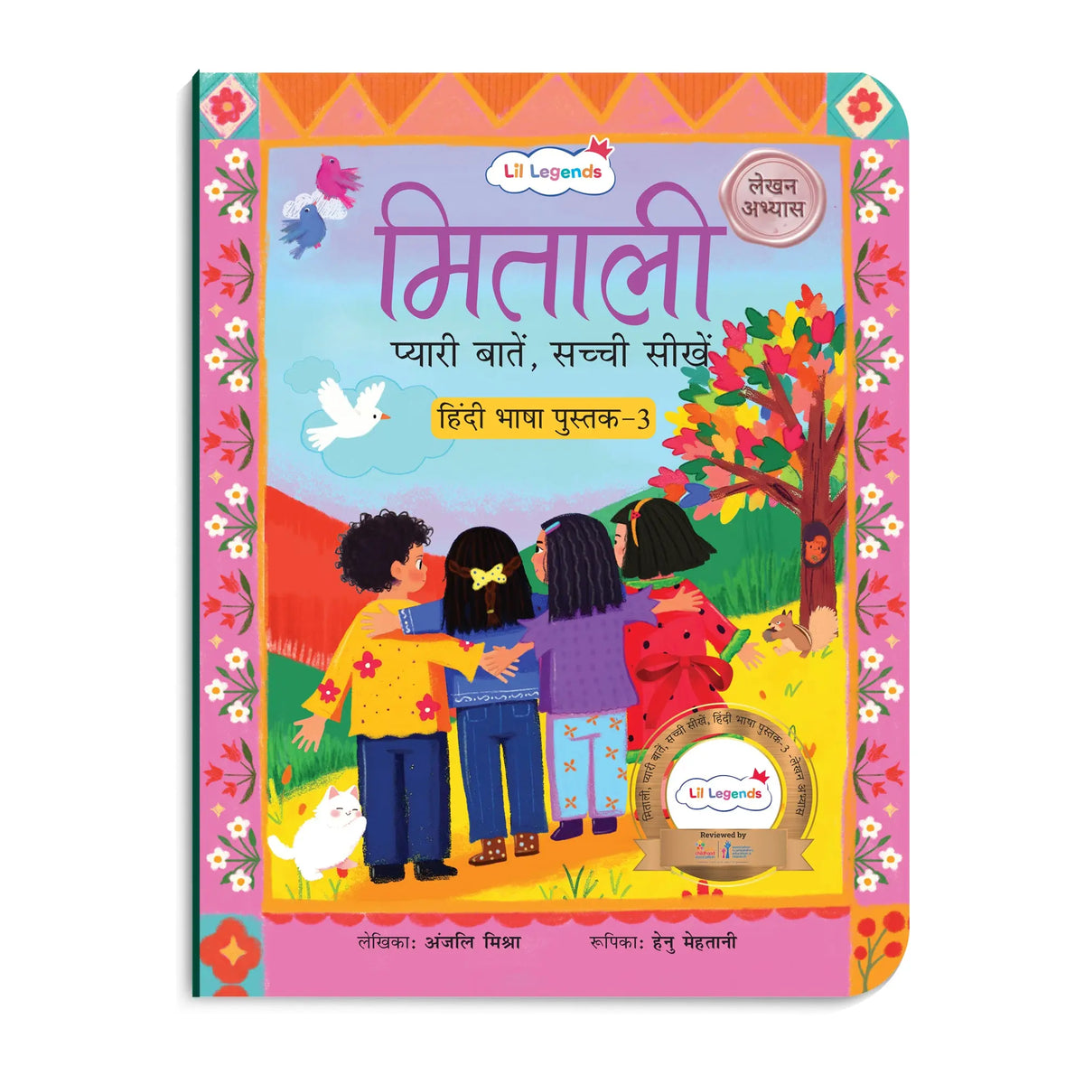 Lil Legends Mitali Pyari Baatein Sachchi Seekhein | Book 3 Lekhan Abhyas | Hindi Writing Practice Book for Kids | Tracing, Writing and Activities | For LKG/UKG | Age 4+ 