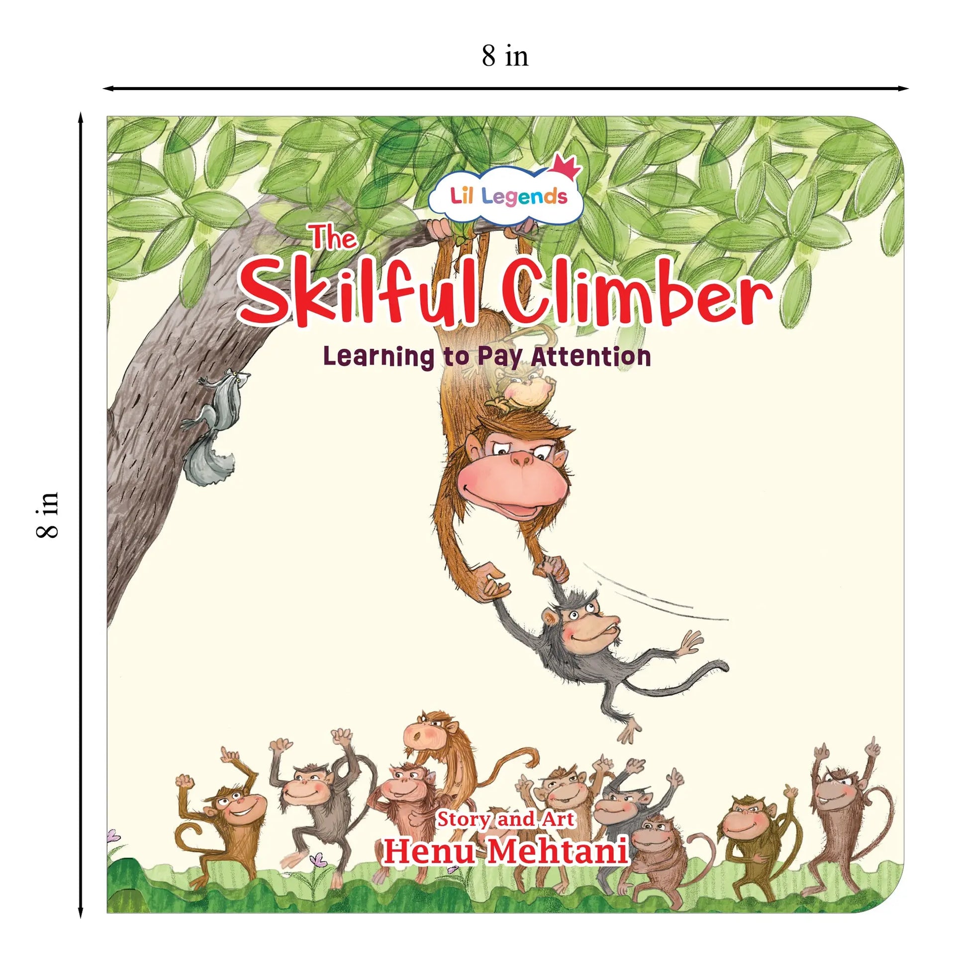 Lil Legends Mindful Moments Series - Skilful Climbers, Learning to Pay Attention | Picture Story Book for Kids | Illustrated Stories to Build Self-Control and Emotional Learning | Age 5+ 