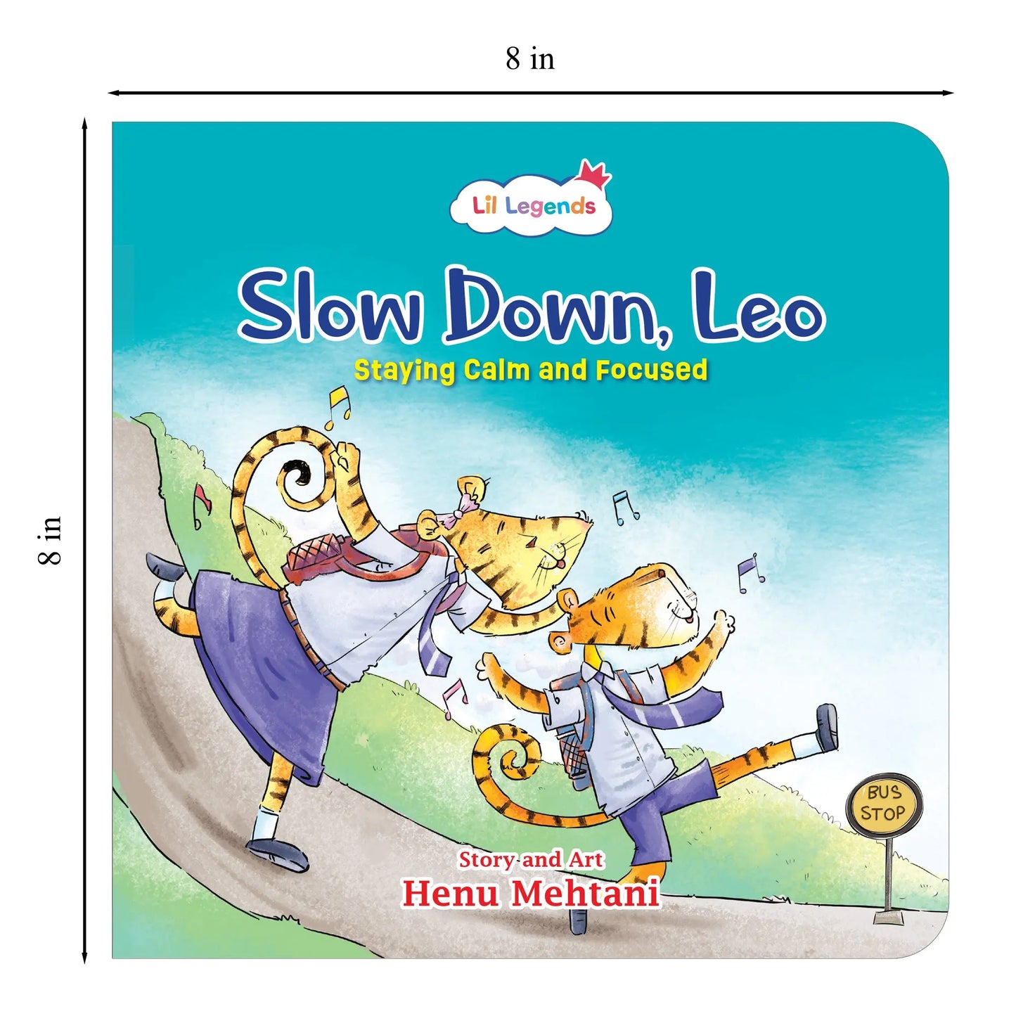 Lil Legends Mindful Moments Series - Slow Down, Leo, Staying Calm and Focused | Picture Story Book for Kids | Illustrated Stories to Build Self-Control and Emotional Learning | Age 5+ 