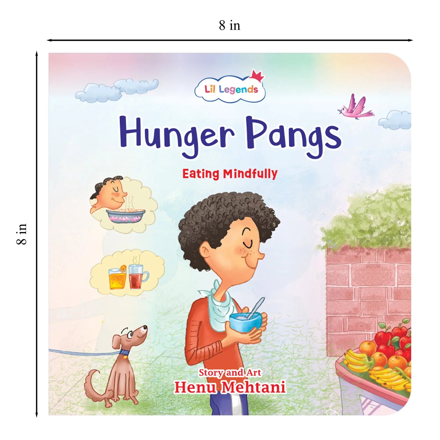 Lil Legends Mindful Moments Series - Hunger Pangs, Eating Mindfully I Picture Story Book for Kids | Illustrated Stories to Build Self-Control and Emotional Learning | Age 5+ 