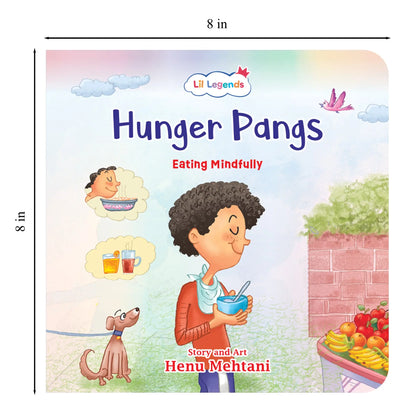 Lil Legends Mindful Moments Series - Hunger Pangs, Eating Mindfully I Picture Story Book for Kids | Illustrated Stories to Build Self-Control and Emotional Learning | Age 5+ 