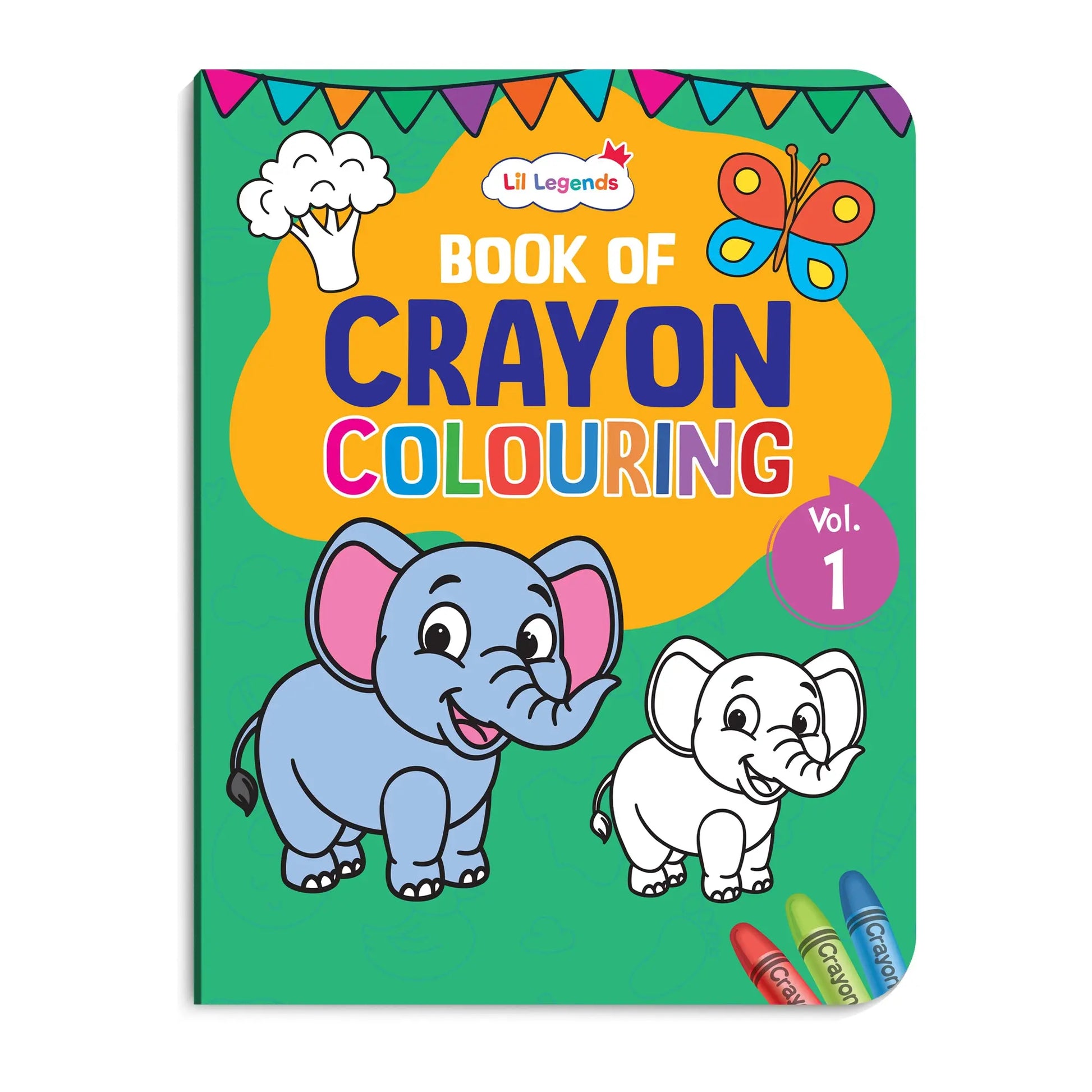Lil Legends Crayon Colouring Book Vol 1 for Kids | Bold Outlines and Simple Designs | Animals, Birds and More | Fun Colouring Activity Book | For Nursery/LKG | Age 2+ 