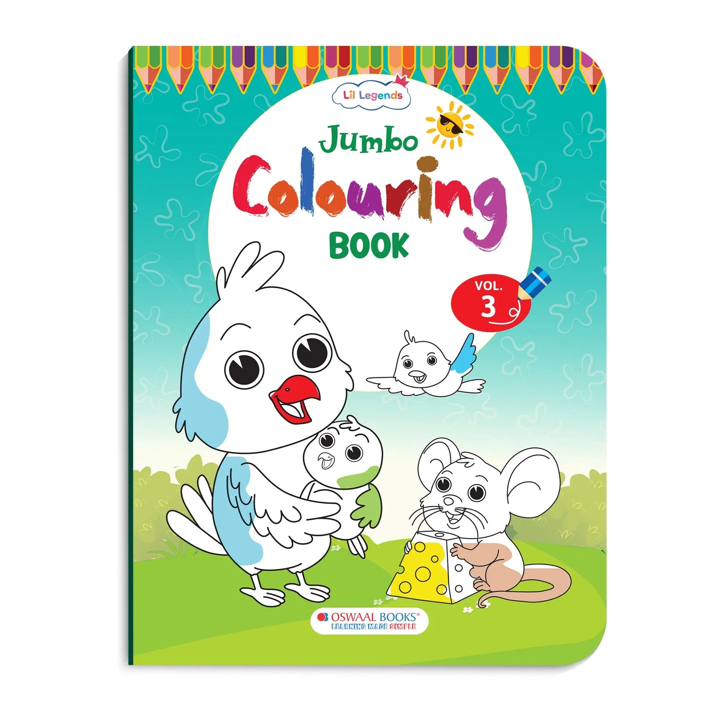 Lil Legends Jumbo Colouring Book Vol 3 for Kids | Bold Outlines and Fun Designs | Nature, Animals and Fun Scenes | Big Size Colouring Activity Book | For Toddlers/LKG/UKG | Age 5+ 