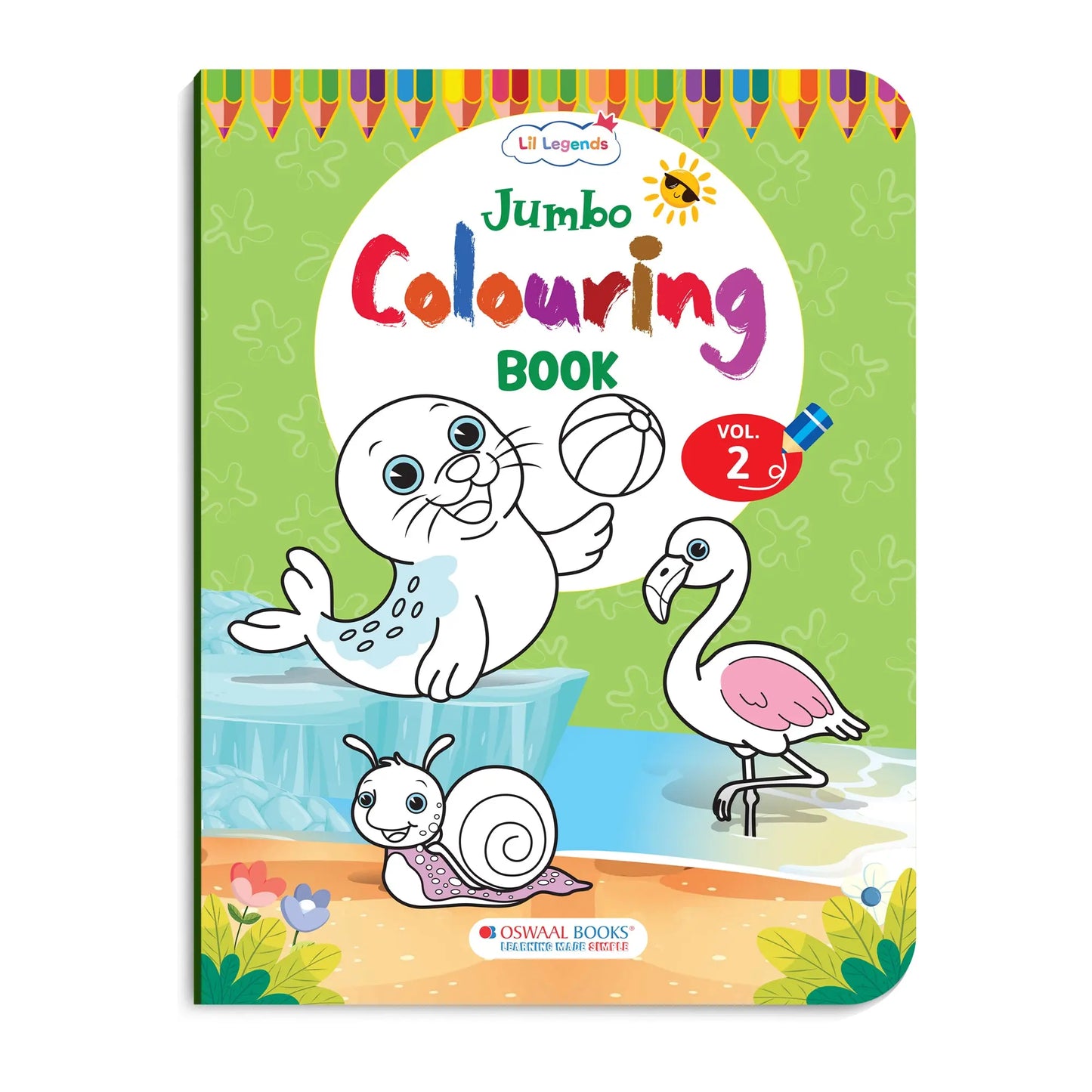 Lil Legends Jumbo Colouring Book Vol 2 for Kids | Bold Outlines and Fun Designs |  Animals, Birds and Nature Scenes | Big Size Colouring Activity Book | For Toddlers/LKG/UKG | Age 4+ 