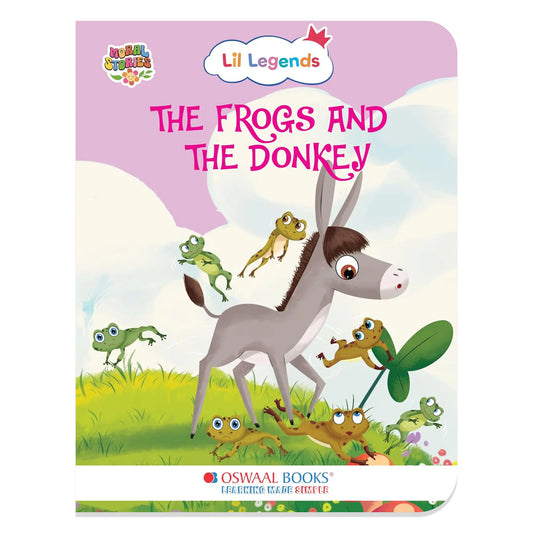 Oswaal Lil Legends Moral Story Books for Kids Age 2+ Years - The Frogs and The Donkey | Short English Bedtime Stories with Colourful Illustrations | Picture Book for Early Readers 