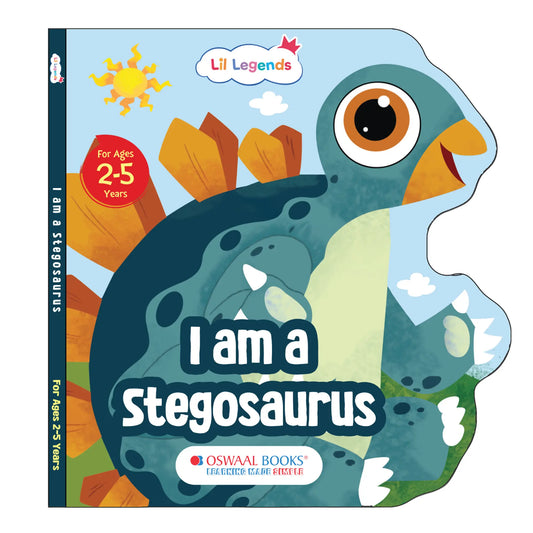 Lil Legends Dino Shaped Board Book for Kids | I am a Stegosaurus | Illustrated Dinosaur Story Book | Early Learning Picture Book | Age 2+ Years | Board Book | Durable 
