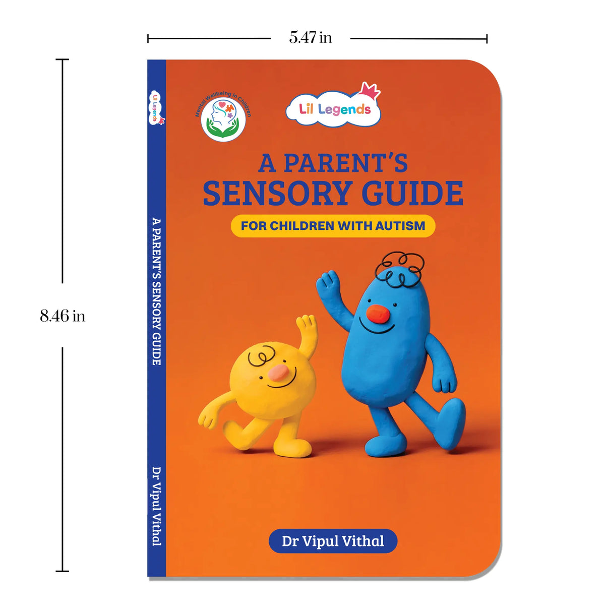 Lil Legends A Parent's Sensory Guide for Children with Autism | Managing Sensory Overload & Meltdowns | Enriched with Real-Life Insights | Help Your Child Feel Safe, Seen and Understood 
