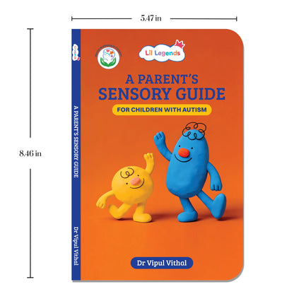 Lil Legends A Parent's Sensory Guide for Children with Autism | Managing Sensory Overload & Meltdowns | Enriched with Real-Life Insights | Help Your Child Feel Safe, Seen and Understood 