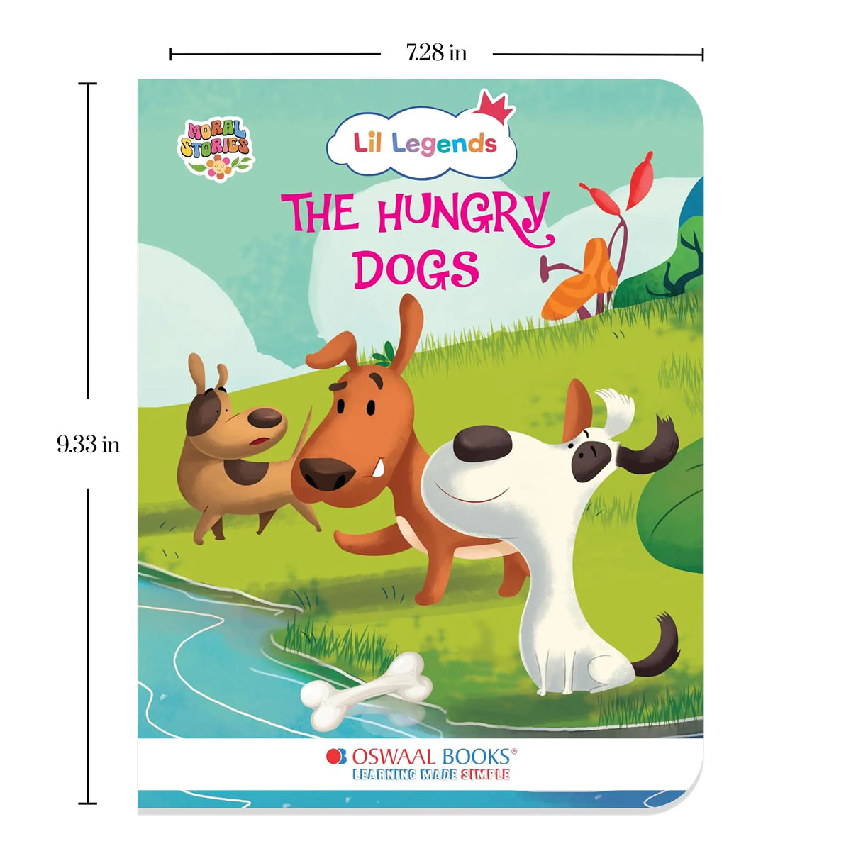 Oswaal Lil Legends Moral Story Books for Kids Age 2+ Years - The Hungry Dogs | Short English Bedtime Stories with Colourful Illustrations | Picture Book for Early Readers 