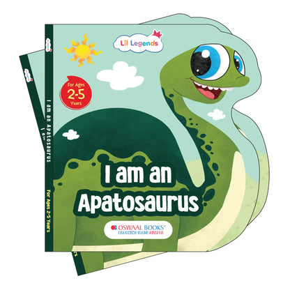 Lil Legends Dino Shaped Board Book for Kids | I am an Apatosaurus | Illustrated Dinosaur Story Book | Early Learning Picture Book | Age 2+ Years | Board Book | Durable 