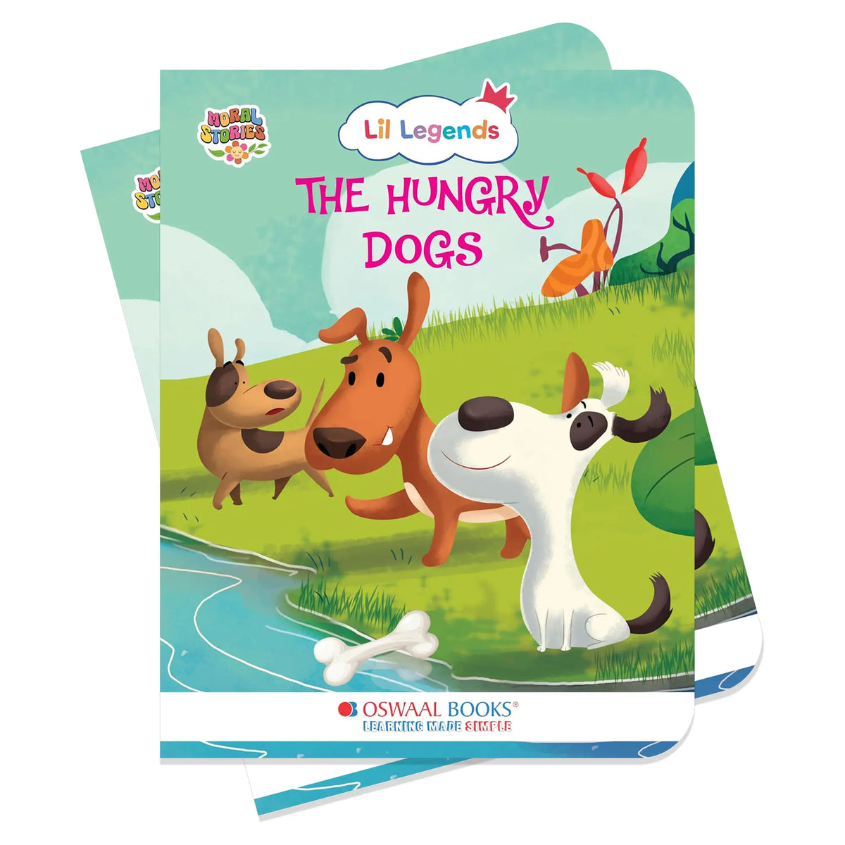 Oswaal Lil Legends Moral Story Books for Kids Age 2+ Years - The Hungry Dogs | Short English Bedtime Stories with Colourful Illustrations | Picture Book for Early Readers 