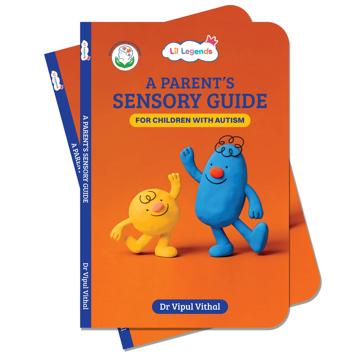 Lil Legends A Parent's Sensory Guide for Children with Autism | Managing Sensory Overload & Meltdowns | Enriched with Real-Life Insights | Help Your Child Feel Safe, Seen and Understood 