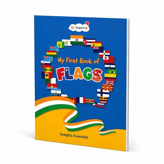 Lil Legends My First Book of Flags for Kids | Illustrated World Flags Picture Book | Builds Knowledge of Countries, Cultures & Visual Learning | Age 4+ Years 