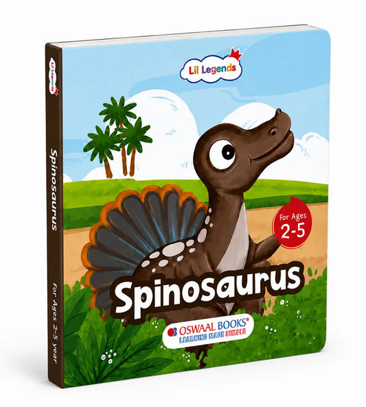 Lil Legends Padded Board Book for Kids | I am a Spinosaurus | Illustrated Dinosaur Book for Toddlers | Durable Early Learning Picture Book | Age 2–5 Years | Padded Cover Edition 