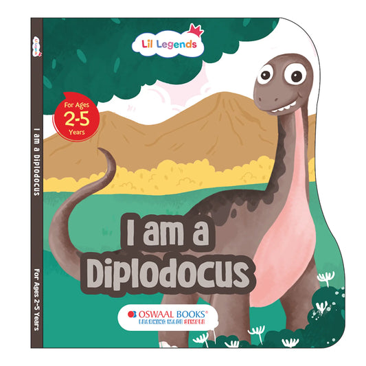 Lil Legends Dino Shaped Board Book for Kids | I am a Diplodocus | Illustrated Dinosaur Story Book | Early Learning Picture Book | Age 2-5 Years | Board Book | Durable Edition 